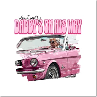 Dont Worry Daddy's On His Way Donald Pink Preppy Edgy, Trump 2024 Posters and Art